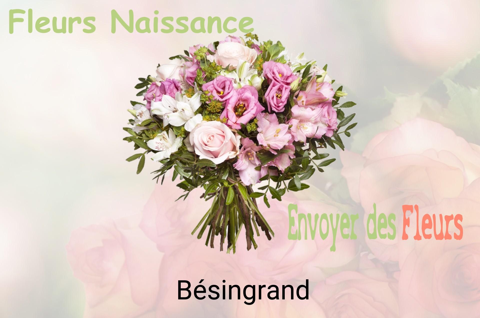 Bouquet de fleurs de naissance livré à Bésingrand