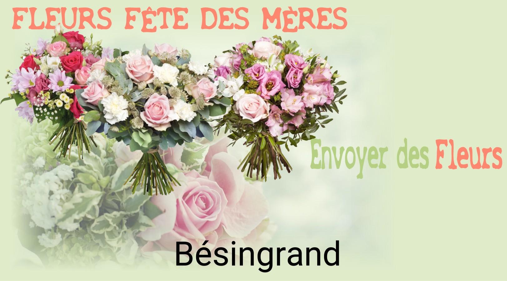 Bouquet de Fête des Mères livré à Bésingrand